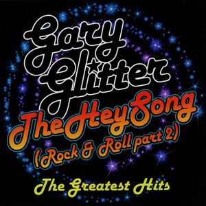 The Hey Song (Rock & Roll, Pt. 2): The Greatest Hits