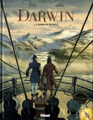 À bord du Beagle - Darwin, tome 1