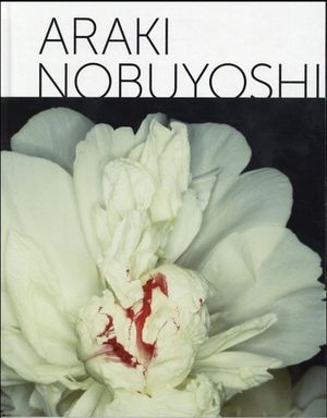 Araki Nobuyoshi : Rétrospective