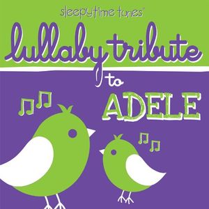 Lullaby Tribute to Adele