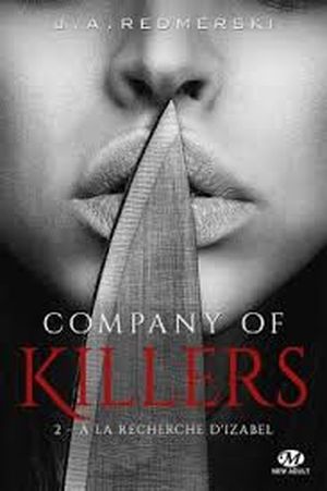 Company of Killers, Tome 2 : À la recherche d'Izabel