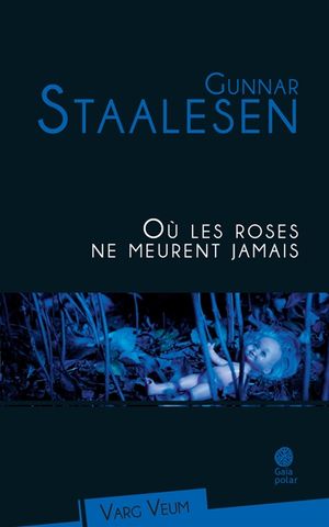 Varg Veum : Où les roses ne meurent jamais