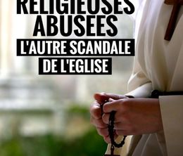 image-https://media.senscritique.com/media/000018403517/0/religieuses_abusees_l_autre_scandale_de_l_eglise.jpg