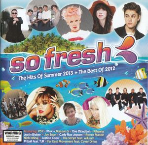 So Fresh: The Hits of Summer 2013 + The Best of 2012