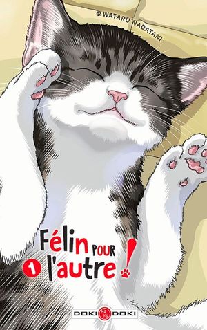 Félin pour l'autre !, tome 1