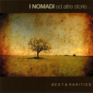 I Nomadi ed altre storie... Best & Rarities