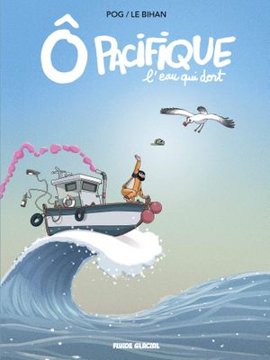 Ô Pacifique, l'eau qui dort