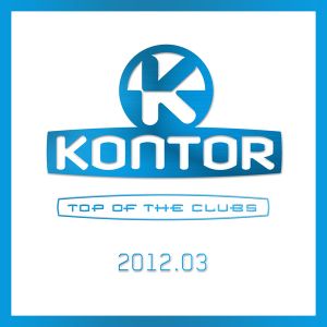 Kontor: Top of the Clubs 2012.03