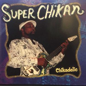 Chikadelic