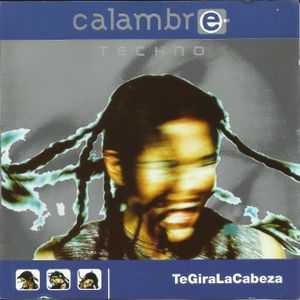 Calambre Techno - TeGiraLaCabeza