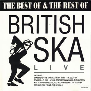 The Best of & The Rest of British Ska Live