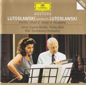 Lutosławski Conducts Lutosławski: Partita / Chain 2 / Chain 3 / Novelette