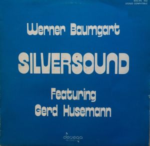 Werner Baumgart Silversound Featuring Gerd Husemann