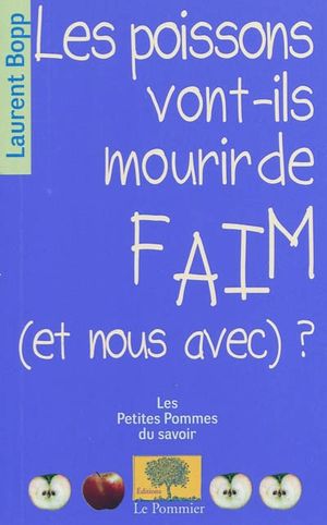 Les poissons vont-ils mourir de faim (et avec nous avec) ?