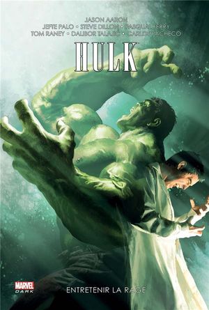 Hulk - Entretenir la rage