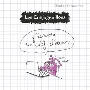 J'écrivis un chef-d'oeuvre - Les Conjugouillons, tome 3