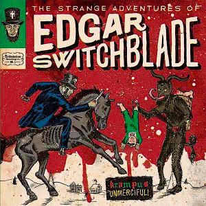 The Strange Adventures of Edgar Switchblade #1: Krampus Unmerciful (Single)