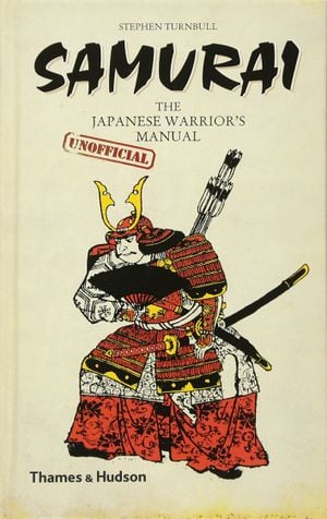 Samurai : the Japanese warrior's (unofficial) manual