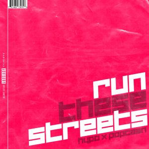 Run These Streets (Single)