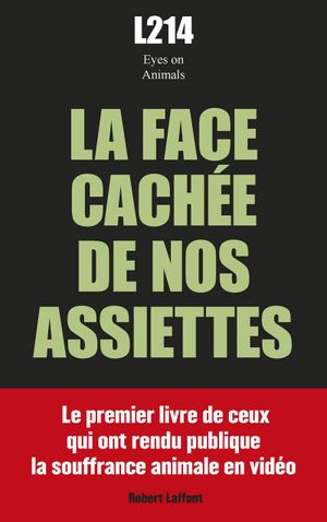 La Face cachée de nos assiettes