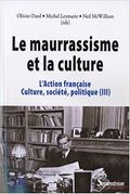 Couverture L'Action française, culture, société, politique : Tome 3, Le maurrassisme et la culture Couverture L'Action française, culture, société, politique : Tome 3, Le maurrassisme et la culture