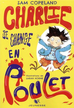 Charlie se change en poulet