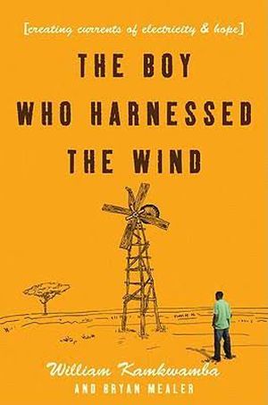 The Boy Who Harnessed the Wind