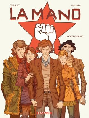 Montefiorino - La Mano, tome 1