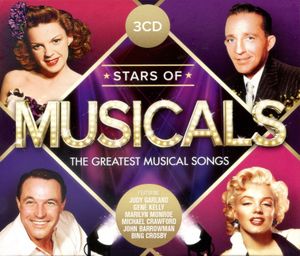 Stars of Musicals: The Greatest Musical Songs