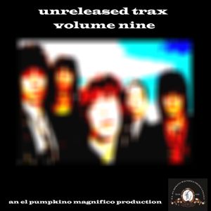 Unreleased Trax: Volume 09