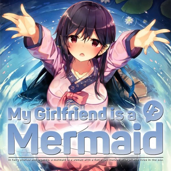 My Girlfriend is a Mermaid!?