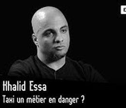 image-https://media.senscritique.com/media/000018417744/0/khalid_essa_taxi_un_metier_en_danger.jpg