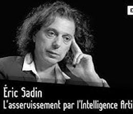 image-https://media.senscritique.com/media/000018417824/0/eric_sadin_l_asservissement_par_l_intelligence_artificielle.jpg