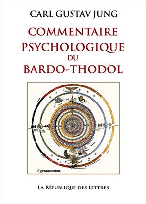 Commentaire psychologique du Bardo-Thodol