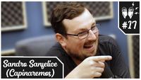 Flow Podcast #17 - SANDRO SANFELICE (CAPINAREMOS)