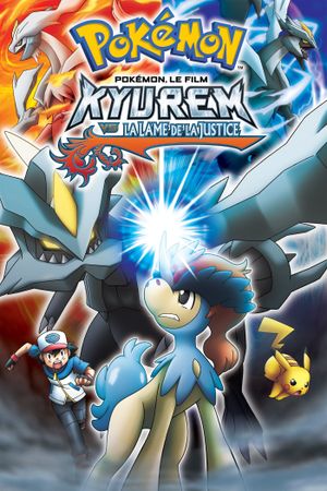 Pokémon, le film - Kyurem vs la Lame de la justice