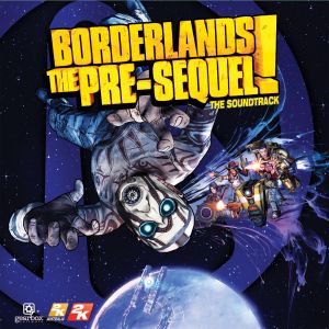 Borderlands: The Pre-Sequel: Original Soundtrack (OST)