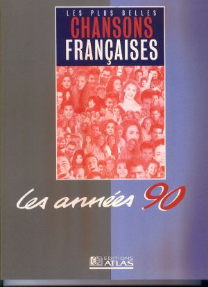 Les Plus Belles Chansons françaises : Les Années 90