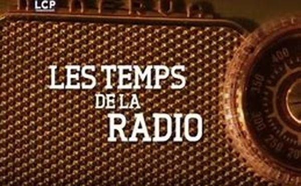 Les temps de la radio