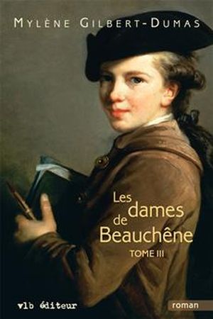 Les dames de Beauchêne, tome 3