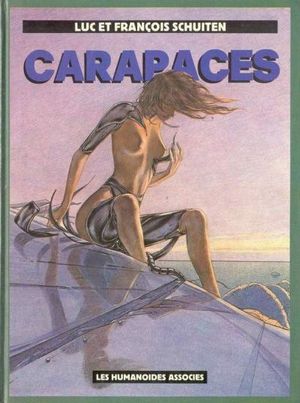 Carapaces - Les Terres creuses, tome 1