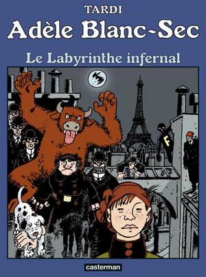 Le Labyrinthe infernal - Adèle Blanc-Sec, tome 9
