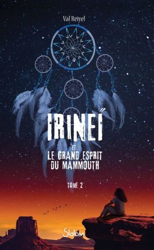 Irineï et l'esprit du grand mammouth Tome 2
