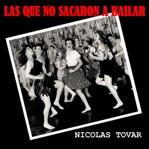 Las que no sacaron a bailar