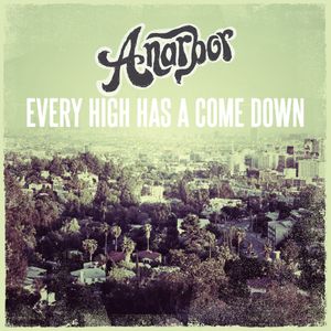 Every High Has a Come Down (Single)