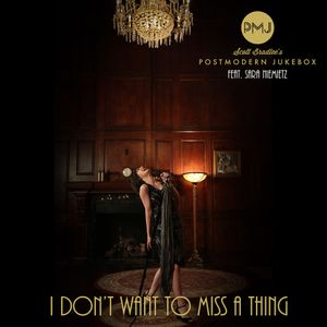 I Don’t Want to Miss a Thing (Single)