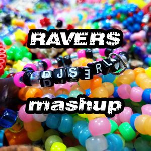 Ravers Mashup (Single)
