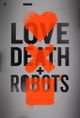 Affiche Love, Death & Robots