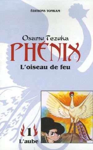 L'Aube - Phénix, l'oiseau de feu, tome 1