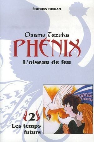 Les Temps futurs - Phénix, l'oiseau de feu, tome 2